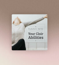 Tuning into Your Clair Abilities Psychic Development CD Set