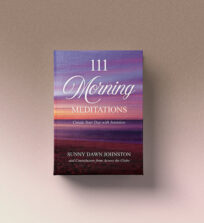 111 Morning Meditations: Create Your Day with Intention