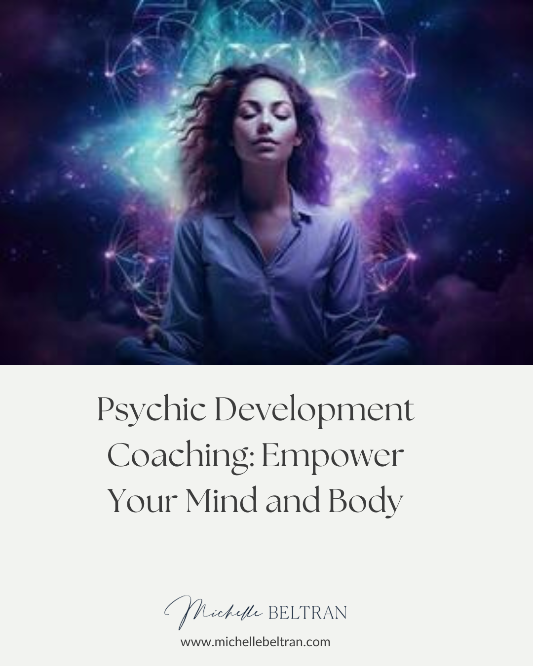 Psychic Development Coaching: Empower Your Mind and Body