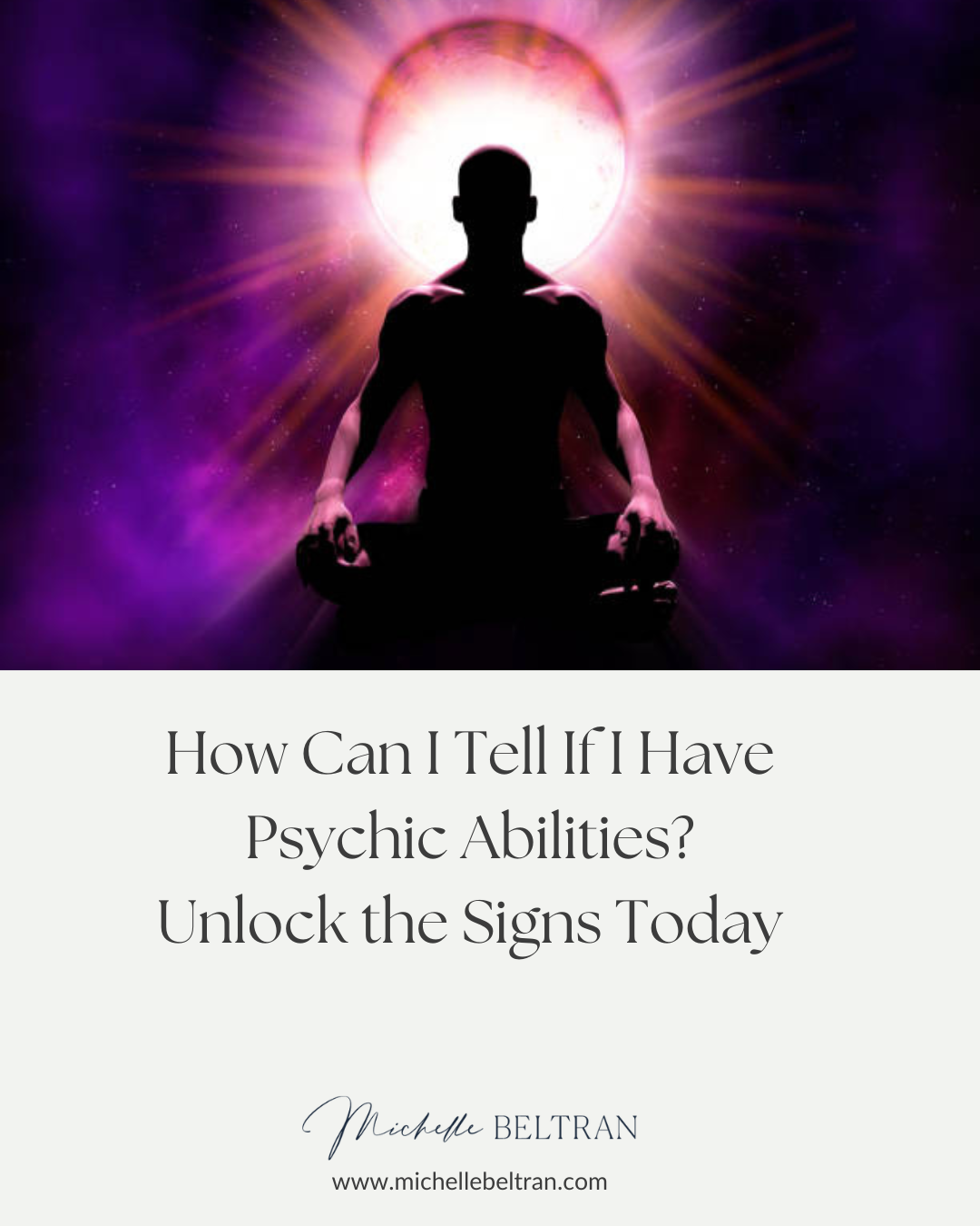 How Can I Tell If I Have Psychic Abilities? Unlock the Signs Today