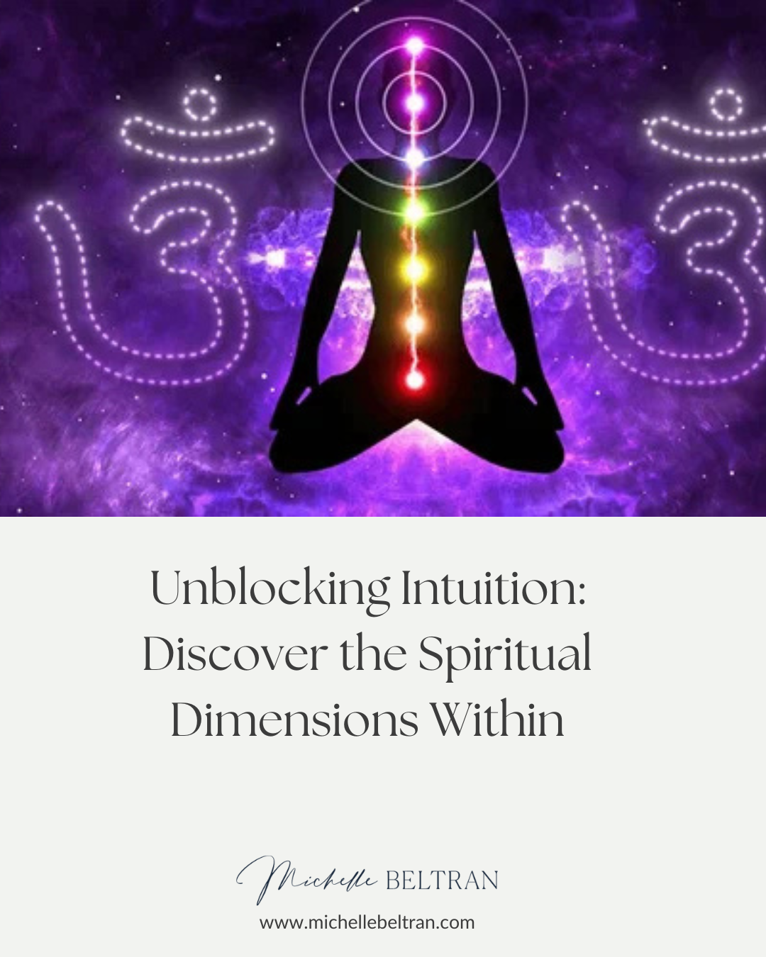 Unblocking Intuition: Discover the Spiritual Dimensions Within