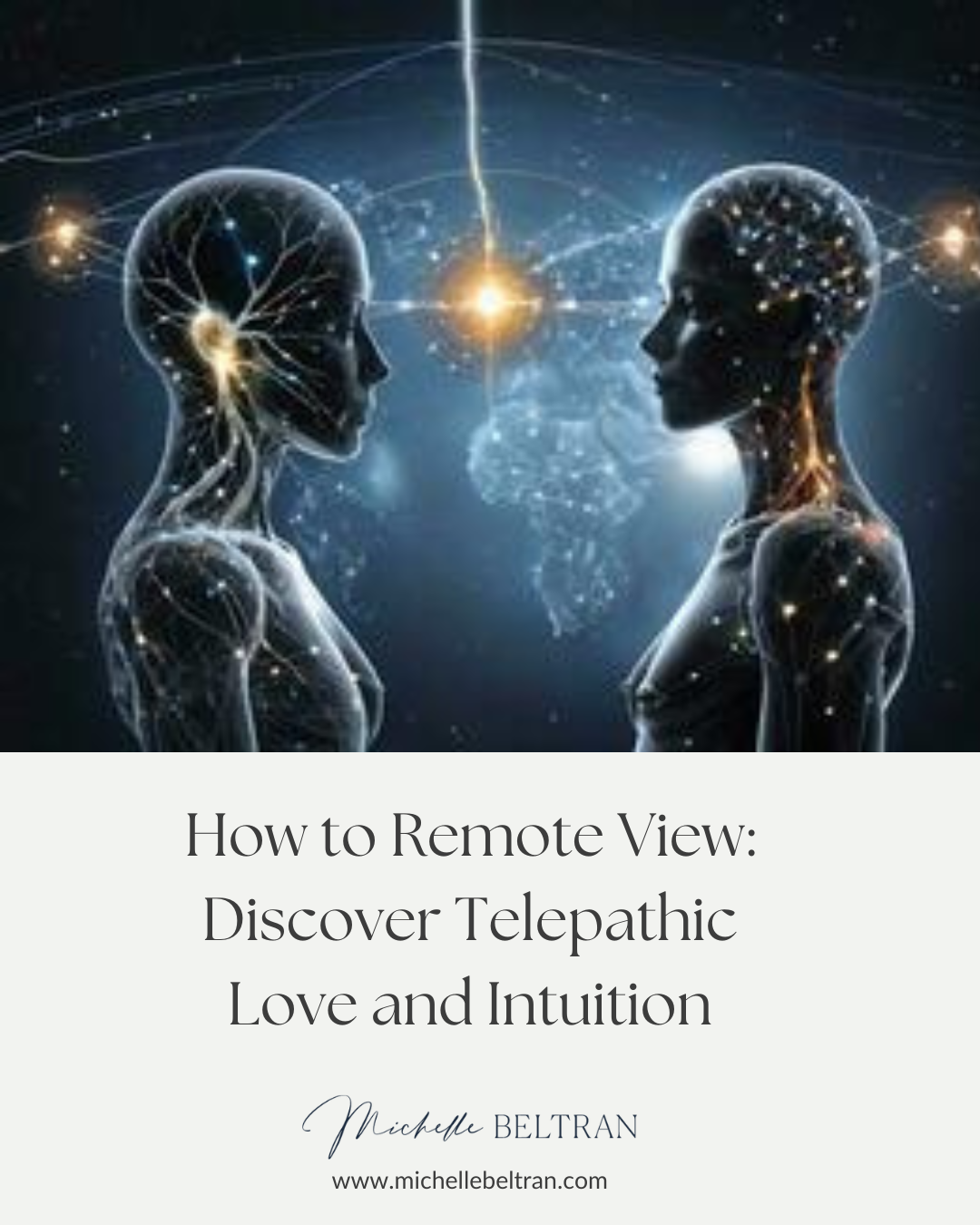 How to Remote View: Discover Telepathic Love and Intuition